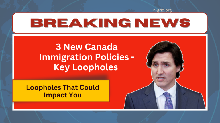 3 New Canada Immigration Policies – Key Loopholes That Could Impact You