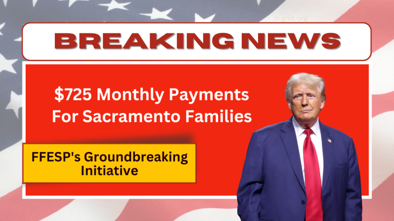 $725 Monthly Payments For Sacramento Families – FFESP’s Groundbreaking Initiative