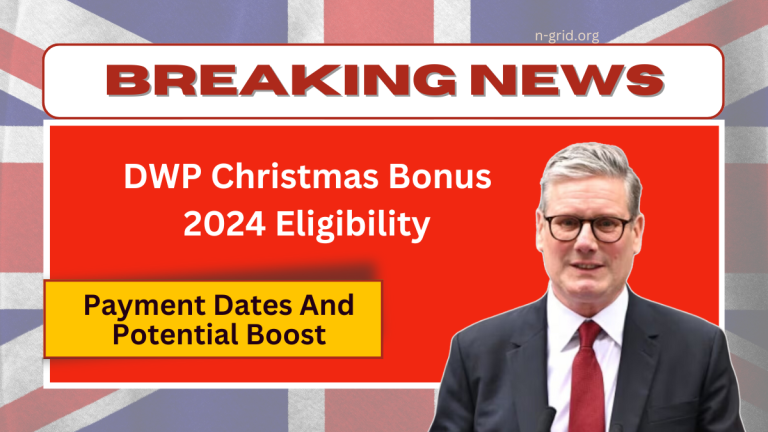 DWP Christmas Bonus 2024 – Eligibility, Payment Dates, And Potential Boost