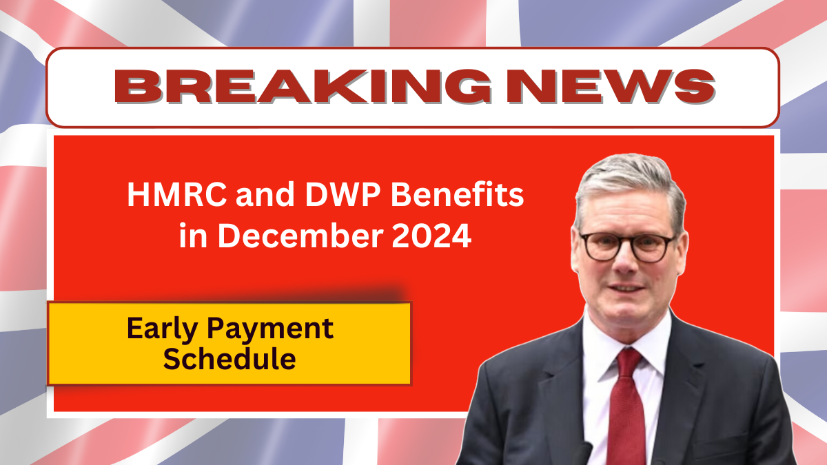 Early Payment Schedule for HMRC and DWP Benefits in December 2024