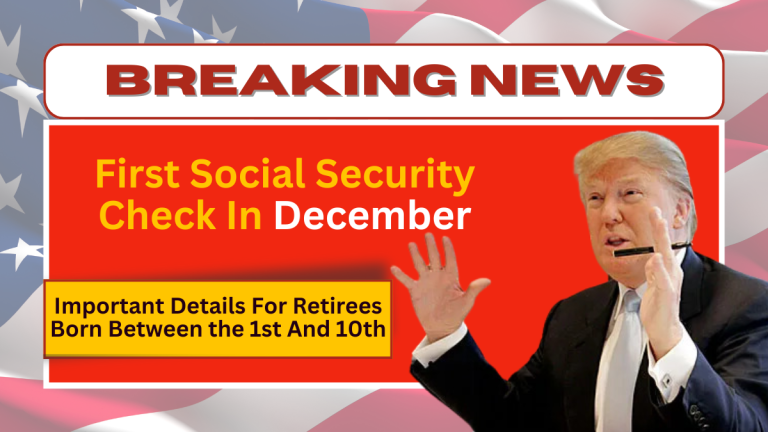 First Social Security Check In December – Important Details For Retirees Born Between the 1st And 10th