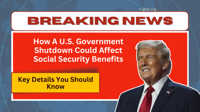 How A U.S. Government Shutdown Could Affect Social Security Benefits – Key Details You Should Know