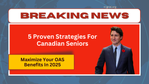 Maximize Your OAS Benefits in 2025: 5 Proven Strategies for Canadian Seniors