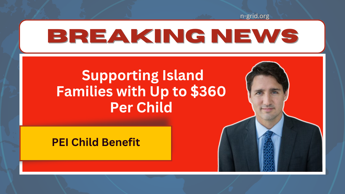 PEI Child Benefit - Supporting Island Families with Up to $360 Per Child