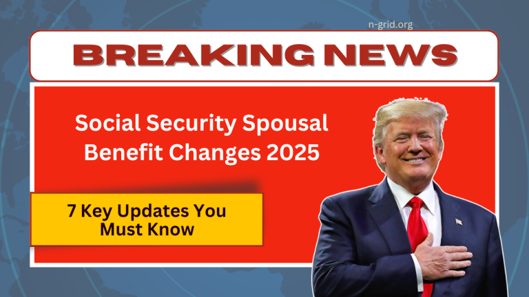 Social Security Spousal Benefit Changes 2025 – 7 Key Updates You Must Know