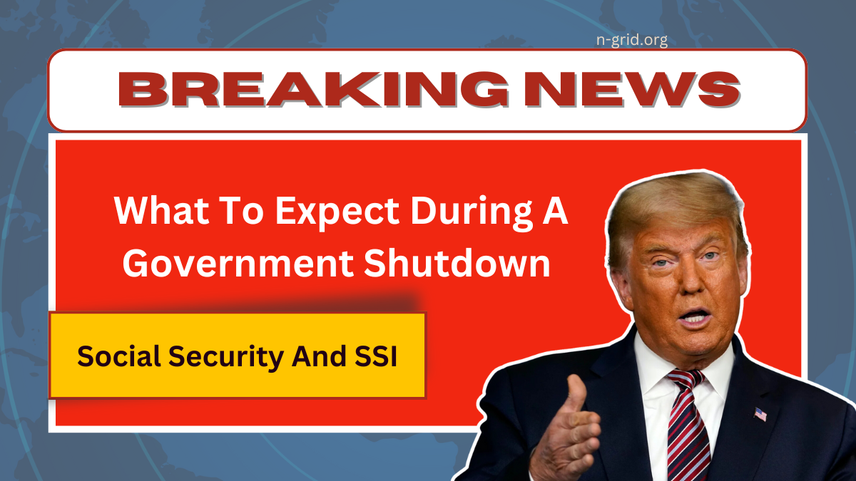 Social Security and SSI: What To Expect During A Government Shutdown