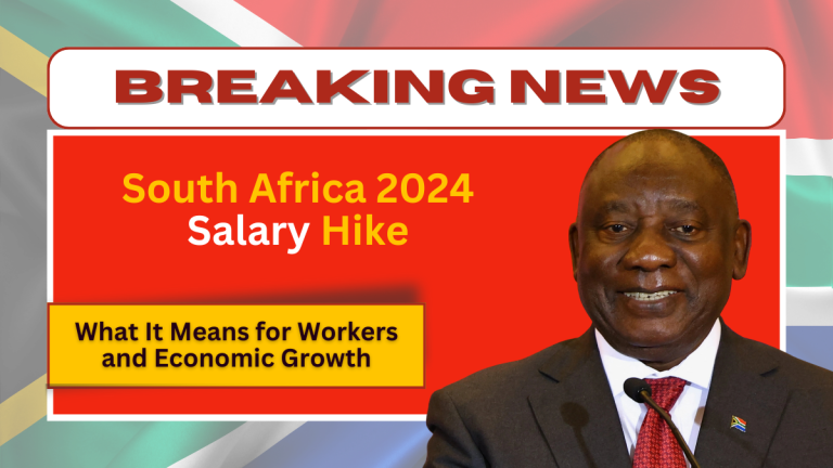 South Africa 2024 Salary Hike – What It Means For Workers And Economic Growth