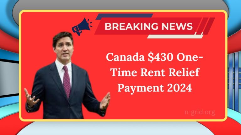 Canada $430 One-Time Rent Relief Payment 2024: Eligibility And Income Limits Explained