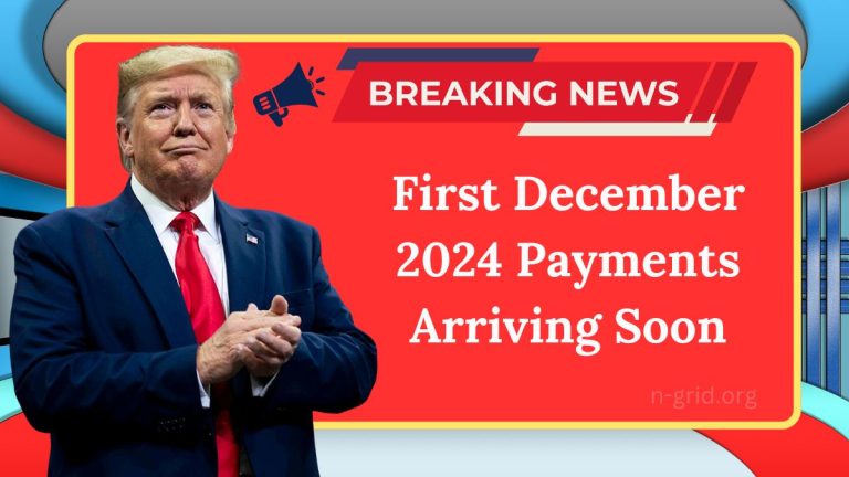 First December 2024 Payments Arriving Soon – See Who Qualifies