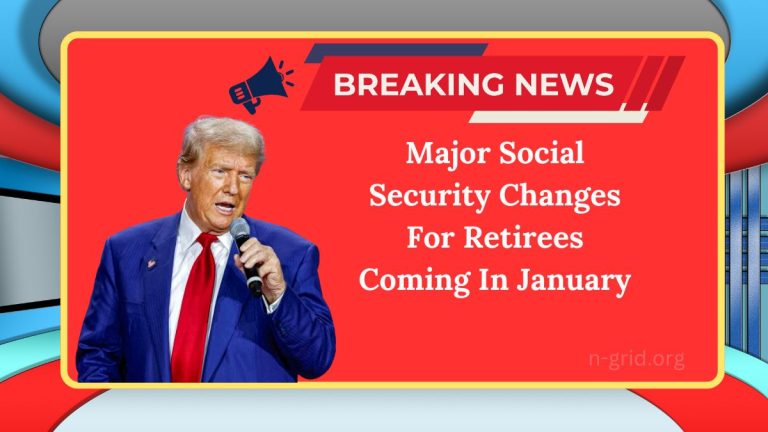 Major Social Security Changes For Retirees Coming In January: Top 4 Updates To Know