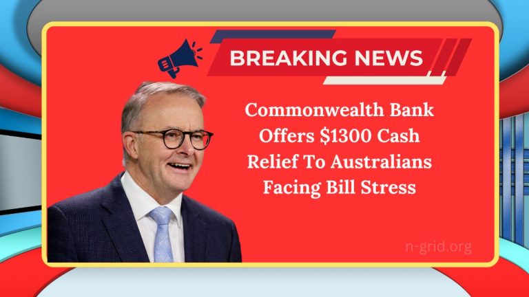 Commonwealth Bank Offers $1300 Cash Relief To Australians Facing Bill Stress