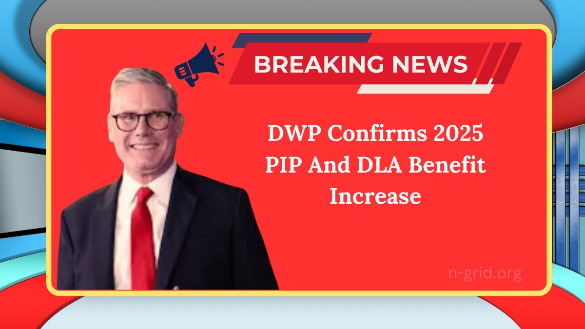 DWP Confirms 2025 PIP And DLA Benefit Increase: Key Details For Claimants