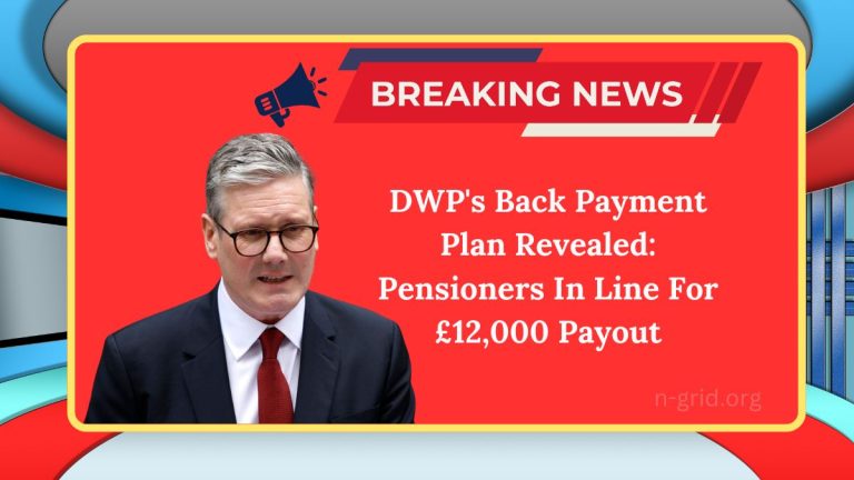 DWP’s Back Payment Plan Revealed: Pensioners In Line For £12,000 Payout