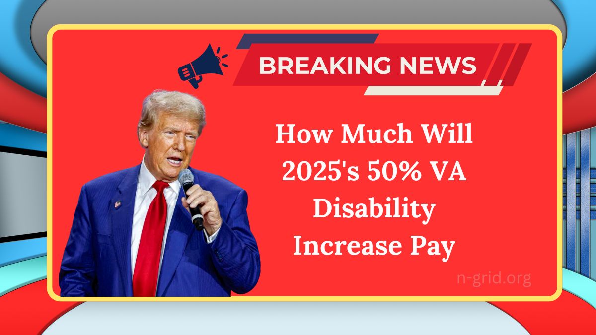 How Much Will 2025's 50% VA Disability Increase Pay