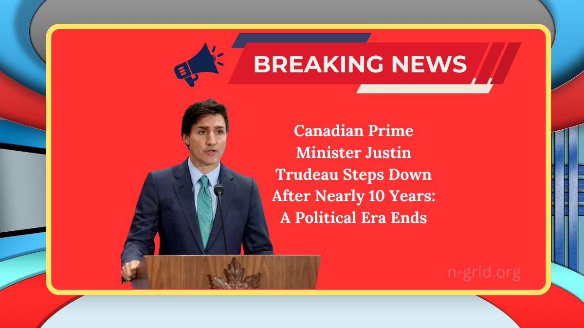 Canadian Prime Minister Justin Trudeau Steps Down After Nearly 10 Years: A Political Era Ends