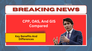 CPP, OAS, And GIS Compared - Key Benefits And Differences Unveiled