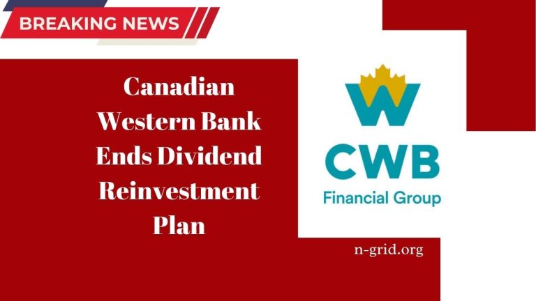 Canadian Western Bank Ends Dividend Reinvestment Plan